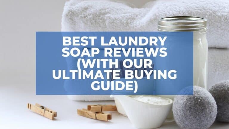 Best Laundry Soap Reviews