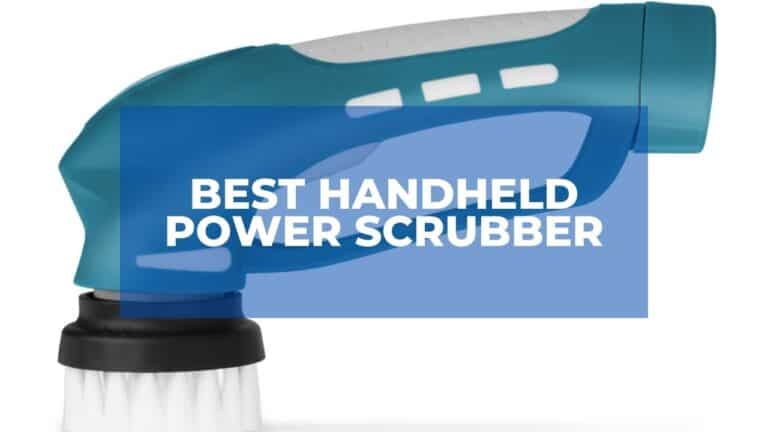 Best Handheld Power Scrubber