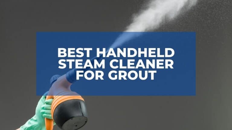 best handheld steam cleaner for grout