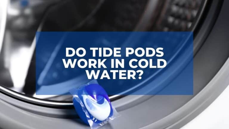 Do Tide Pods Work In Cold Water