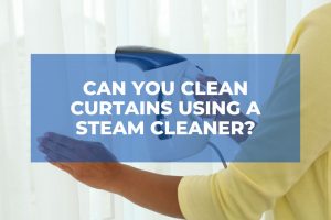 Can You Clean Curtains Using a Steam Cleaner?