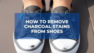 How to Remove Charcoal Stains from Shoes